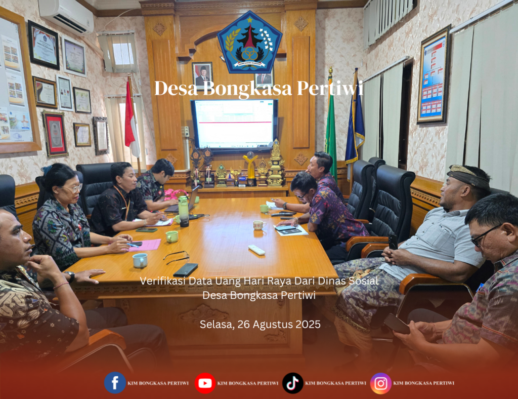 Verifikasi Data Uang Hari Raya dari Dinas Sosial Desa Bongkasa Pertiwi